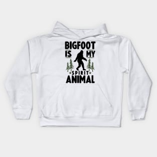 Bigfoot Is My Spirit Animal Kids Hoodie